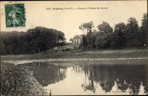 Ak Orgeres Ille et Vilaine, Etang et Chateau du Reuzel