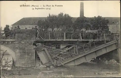 Ak Fismes Marne, Le Pont de Fismette, 4 Septembre 1914