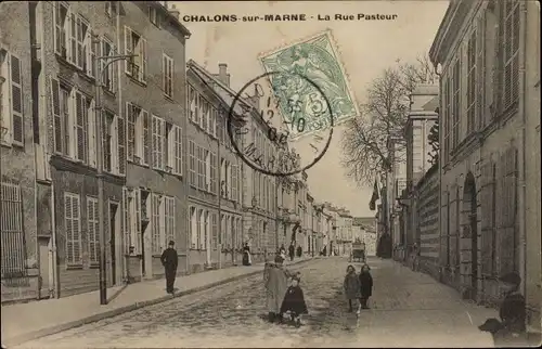 Ak Chalons sur Marne, La Rue Pasteur