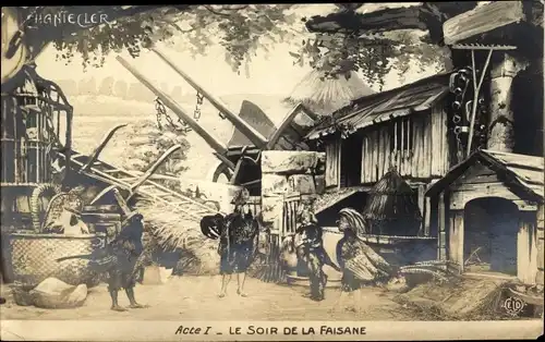 Ak Chantecler Acte I, Le Soir de la Faisane, Bauernhofpartie