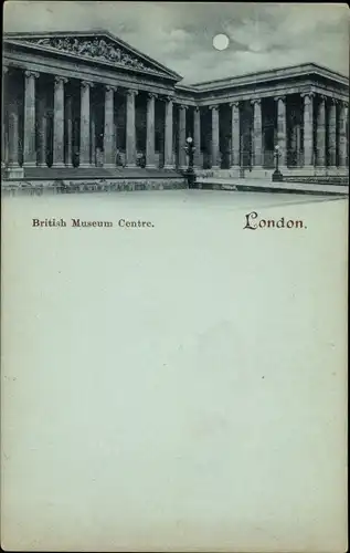 Mondschein Ak London City, British Museum Centre