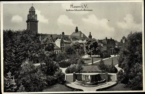 Ak Plauen im Vogtland, Isidore Schmidt Brunnen