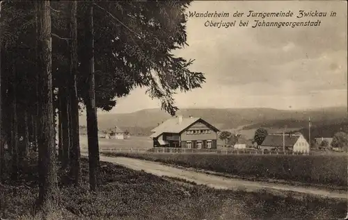 Ak Oberjugel Johanngeorgenstadt im Erzgebirge, Wanderheim der Turngemeinde Zwickau
