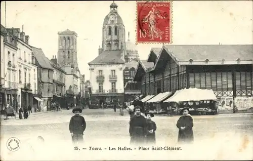 Ak Tours Indre-et-Loire, Les Halles, Place Saint Clément