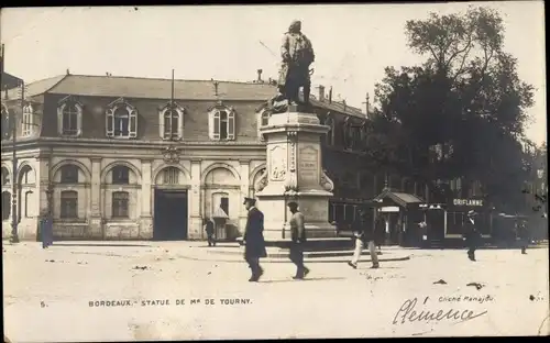 Ak Bordeaux Gironde, Statue de M de Tourny