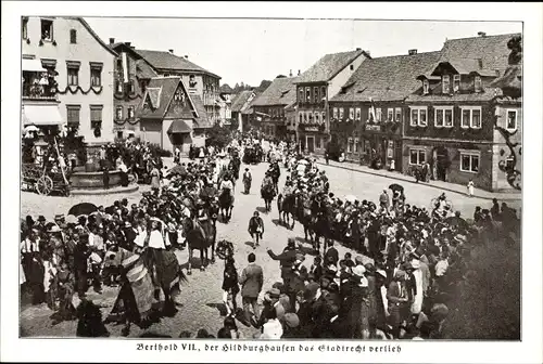 Ak Hildburghausen in Thüringen, Berthold VII der Hildburghausen das Stadtrecht verlieh, Stadtfest