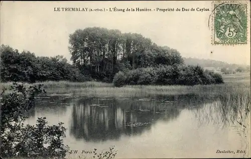 Ak Le Tremblay Yvelines, L'Etang de la Huniere, Propriete du Duc de Caylus