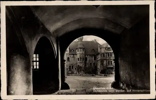 Foto Ak Glauchau in Sachsen, Durchblick vom Vorder- auf Hinterschloss