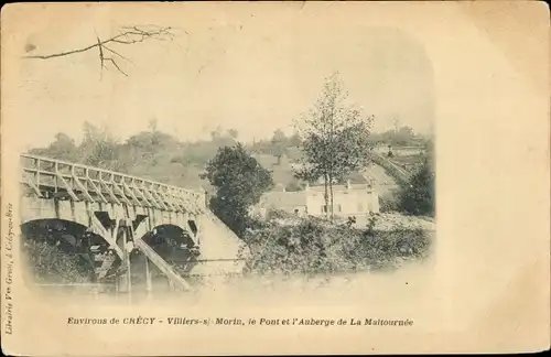 Ak Crecy en Brie Seine et Marne, Villiers sur Morin, Le Pont et l'Auberge de La Maltournee