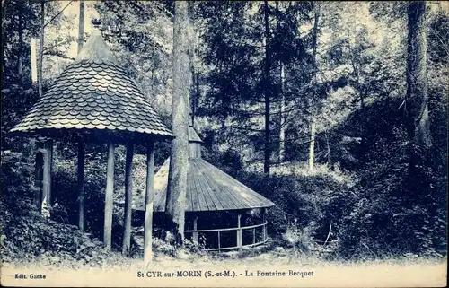 Ak Saint Cyr sur Morin Seine et Marne, La Fontaine Becquet