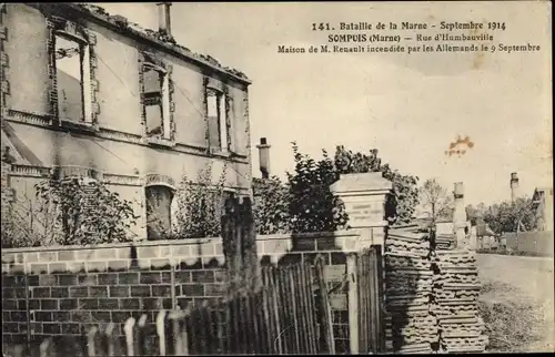 Ak Sompuis Marne, Bataille de la Marne, Septembre 1914, Rue d'Humbauville, Maison de M. Renault