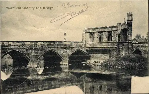 Ak Wakefield Yorkshire England, Chantry and Bridge