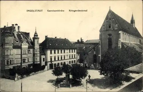 Ak Ingolstadt an der Donau Oberbayern, Garnisonkirche, Kriegerdenkmal