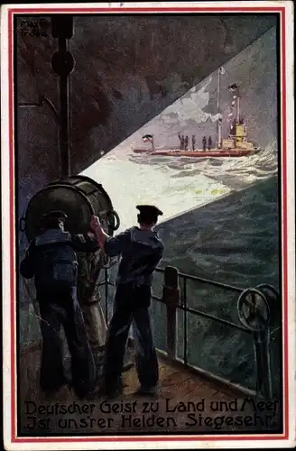 Künstler Ak Deutscher Geist zu Land und Meer, Deutsches U Boot, Seeleute, Kaiserliche Marine
