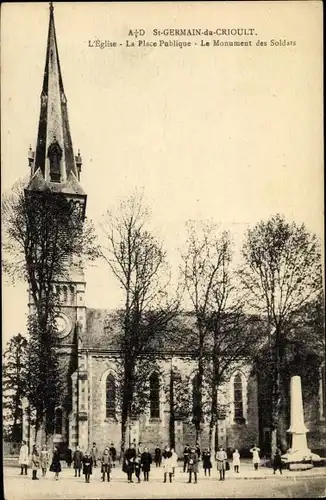 Ak Saint Germain du Crioult Calvados, L'Eglise, La Place Publique, Le Monument des Soldats