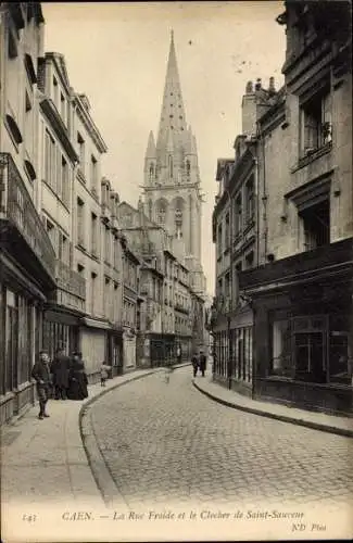 Ak Caen Calvados, La Rue Froide et le Clocher de Saint Sauveur