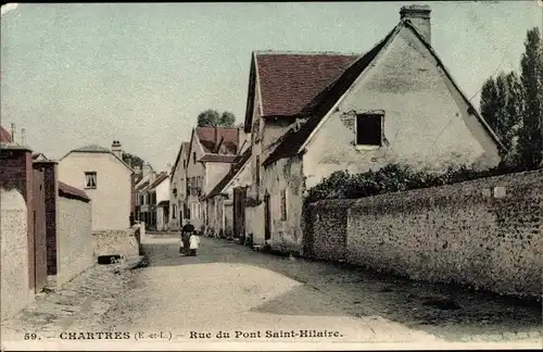 Ak Chartres Eure et Loir, Rue du Pont Saint Hilaire