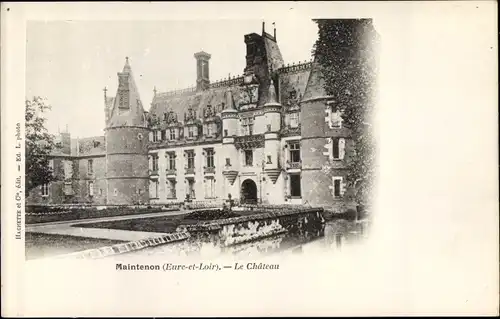 Ak Maintenon Eure et Loir, Le Chateau