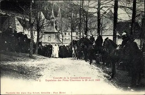 Ak Grande Chartreuse Isère, Expulsion des Peres Chartreux le 29 Avril 1903