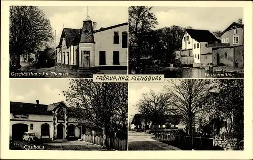 Ak Frörup Oeversee in Schleswig Holstein, Geschäftshaus, Wassermühle, Gasthaus