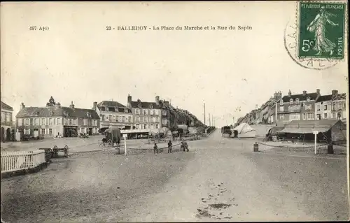 Ak Balleroy Calvados, La Place du Marche et la Rue du Sapin