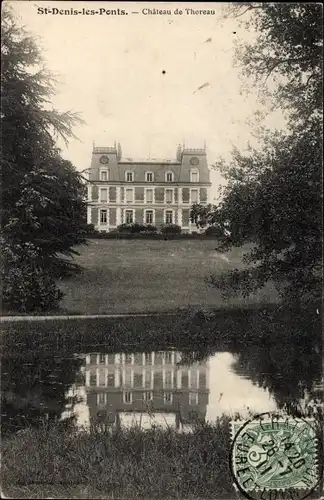 Ak Saint Denis les Ponts Eure et Loir, Chateau de Thoreau