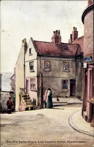 Künstler Ak Clarkson, Scarborough North Yorkshire, The Old Butter Cross, Low Conduit Street