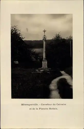 Ak Ménesqueville Eure, Carrefour du Calvaire et de la Planche Bottais