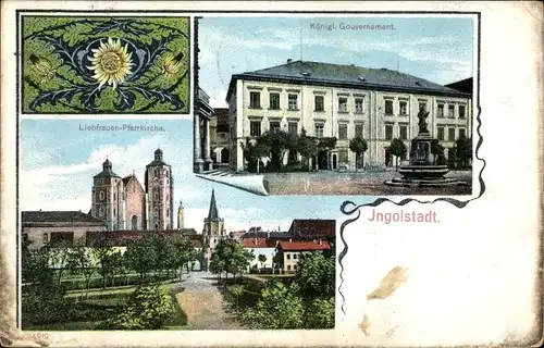 Ak Ingolstadt an der Donau Oberbayern, Liebfrauen Pfarrkirche, Kgl. Gouvernement