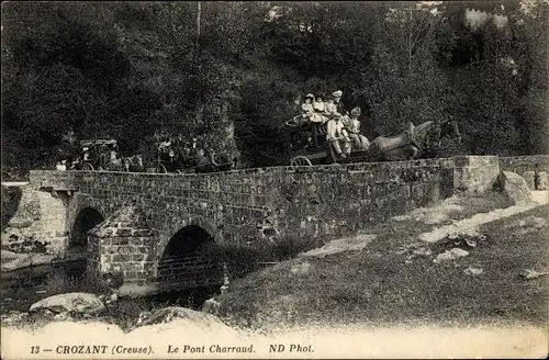Ak Crozant Creuse, Le Pont Charraud