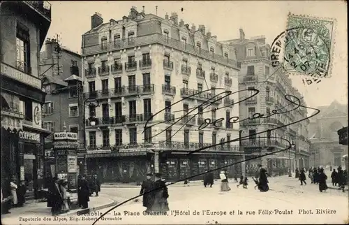 Ak Grenoble Isère, Place Grenette, Hôtel de l'Europe et la rue Félix Poulat