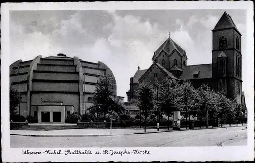 Ak Wanne Eickel Herne im Ruhrgebiet, Stadthalle, St. Josephs Kirche