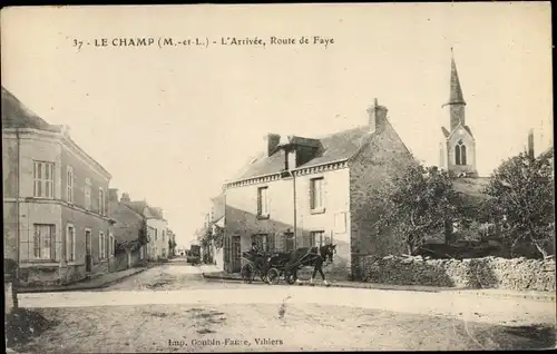 Ak Le Champ Maine-et-Loire, L'Arrivee, Route de Faye