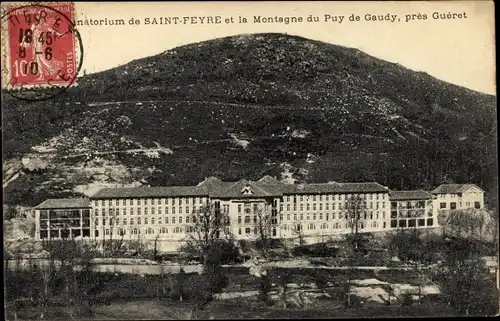 Ak St Feyre Creuse, , Le Sanatorium, La Montagne du Puy de Gaudy
