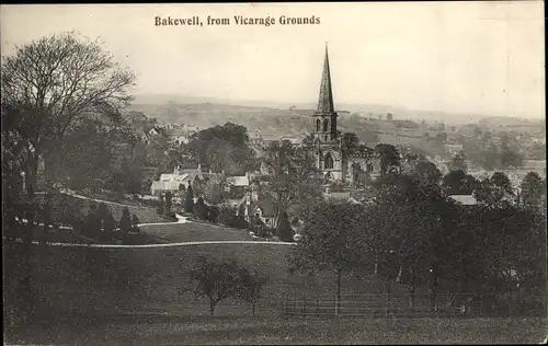 Ak Bakewell East Midlands, View from Vicarage Grounds, Church