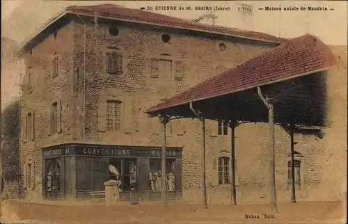 Ak Saint Étienne de Saint Geoirs Isère, Maison natale de Mandrin