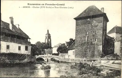 Ak Arbois Jura, Clocher et Tour Gloriette