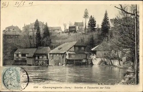 Ak Champagnole Jura, Scieres et Tanneries sur l'Ain