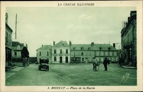 Ak Bonnat Creuse, Place de la Mairie