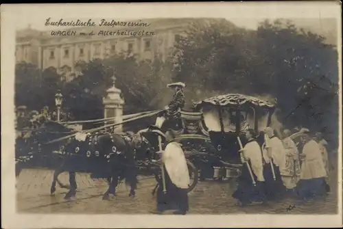 Foto Ak Wien 1 Innere Stadt Österreich, Eucharistische Festprozession, Wagen m. d. Allerheiligsten