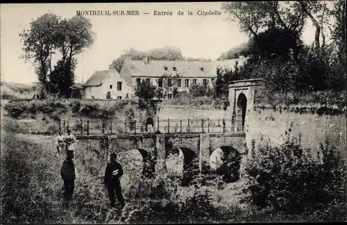 Ak Montreuil sur Mer Pas de Calais, Entrée de la Citadelle