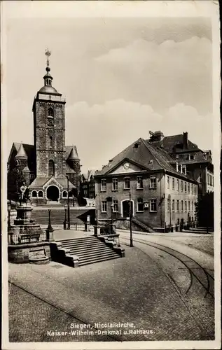 Ak Siegen in Westfalen, Nicolaikirche, Kaiser Wilhelm Denkmal, Rathaus