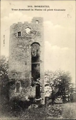 Ak Morestel Isère, Tour dominant la Plaine ou perit Clodomir