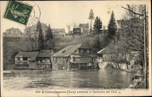 Ak Champagnole Jura, Scieries et Tanneries sur l'Ain