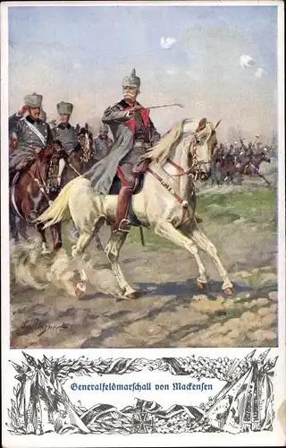 Künstler Ak Generalfeldmarschall von Mackensen zu Pferde