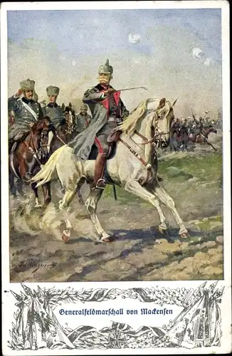 Künstler Ak Generalfeldmarschall von Mackensen zu Pferde