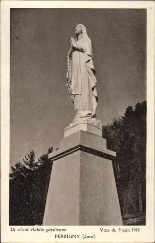 Ak Perrigny Jura, Ils m'ont établie gardienne, Voeu du 9 juin 1940