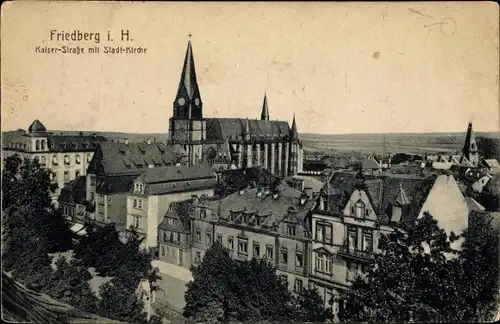 Ak Friedberg in Hessen, Kaiserstraße mit Stadtkirche