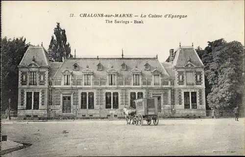 Ak Chalons sur Marne, La Caisse d'Epargne, The Savings Bank