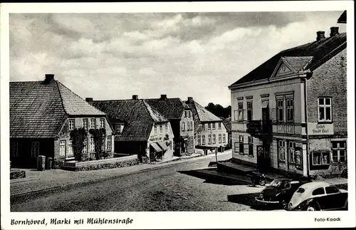 Ak Bornhöved in Holstein, Markt mit Mühlenstraße, Hotel Stadt Kiel